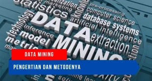 Pengertian data mining dan metodenya